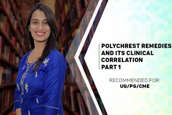 Deep Understanding Of Polychrest Remedies And Its Clinical Correlation - Part 1 cover