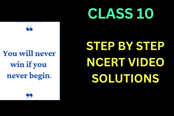 CLASS 10 NCERT PAID VIDEO SOLUTIONS cover