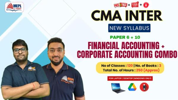 CMA INTER (NEW) - GROUP 1 & 2 - PAPER 6 + 10 - FINANCIAL ACCOUNTING & CORPORATE ACCOUTING COMBO - FOR LAPTOP/DESKTOP (WINDOWS ONLY) cover