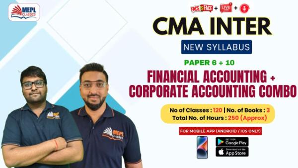 CMA INTER (NEW) - GROUP 1 & 2 - PAPER 6 + 10 - FINANCIAL ACCOUNTING & CORPORATE ACCOUTING COMBO - FOR MOBILE APP (ANDROID / IOS ONLY) cover