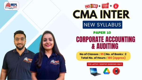 CMA INTER (NEW) - PAPER 10 - CORPORATE ACCOUNTING AND AUDITING - FOR LAPTOP/DESKTOP (WINDOWS ONLY) cover