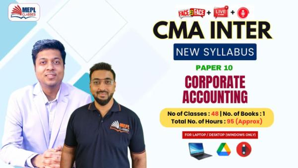 CMA INTER (NEW) - GROUP 2 - PAPER 10 - CORPORATE ACCOUNTING - FOR LAPTOP/DESKTOP (WINDOWS ONLY) cover