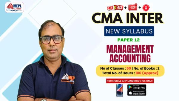 CMA INTER (NEW) - PAPER 12 - MANAGEMENT ACCOUNTING - FOR MOBILE APP (ANDROID / IOS ONLY) cover