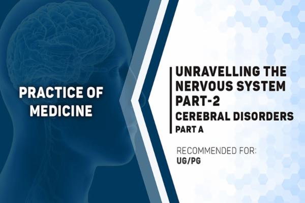 POM: Unravelling the Nervous System Part 2: Cerebral Disorders - Part A cover