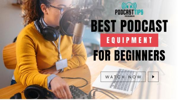 Best Podcast Equipment For Beginners cover