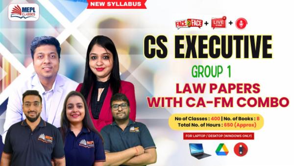 CS EXECUTIVE (NEW) - GROUP 1 LAW PAPERS WITH CORPORATE ACCOUNTING & FINANCIAL MANAGEMENT - LIVE AT HOME + FACE TO FACE + RECORDED BATCH - FOR LAPTOP/DESKTOP (WINDOWS ONLY) cover
