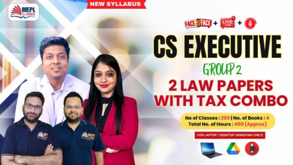 CS EXECUTIVE (NEW) - GROUP 2 ALL PAPERS COMBO WITH TAX LAWS COMBO - LIVE AT HOME + FACE TO FACE + RECORDED BATCH - FOR LAPTOP/DESKTOP (WINDOWS ONLY) cover