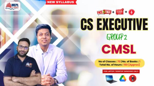 CS EXECUTIVE (NEW) - GROUP 2 - CMSL - LIVE AT HOME + FACE TO FACE + RECORDED BATCH - FOR LAPTOP/DESKTOP (WINDOWS ONLY) cover