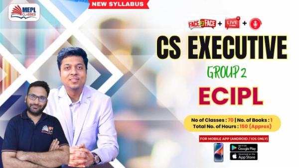CS EXECUTIVE (NEW) - GROUP 2 - ECIPL - LIVE AT HOME + FACE TO FACE + RECORDED BATCH - FOR MOBILE APP (ANDROID ONLY) cover