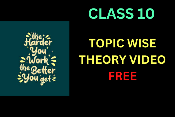 CLASS 10 TOPIC WISE VIDEO FREE SESSION cover