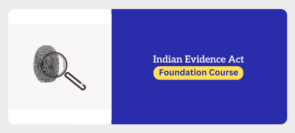 Indian Evidence Act Foundation Course cover