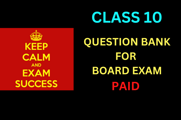CLASS 10 QUESTION BANK WITH SOLUTION FOR BOARD EXAM PAID Copy cover