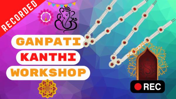 Ganpati Kanthi Workshop cover