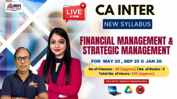 CA INTER (NEW) - FINANCIAL MANAGEMENT & STRATEGIC MANAGEMENT - LIVE AT HOME BATCH - FOR LAPTOP/DESKTOP (WINDOWS ONLY) cover