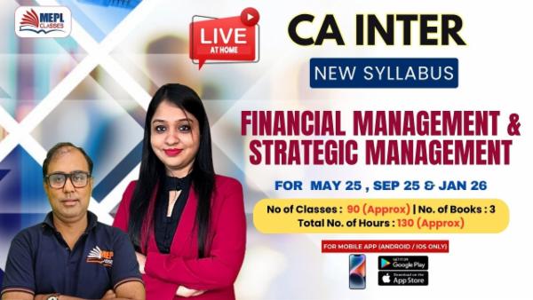 CA INTER (NEW) - FINANCIAL MANAGEMENT & STRATEGIC MANAGEMENT - LIVE AT HOME BATCH - FOR MOBILE APP (ANDROID / IOS ONLY) cover