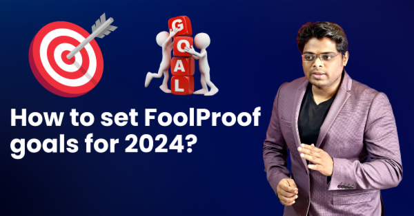 How to set FoolProof goals for 2024 ? cover