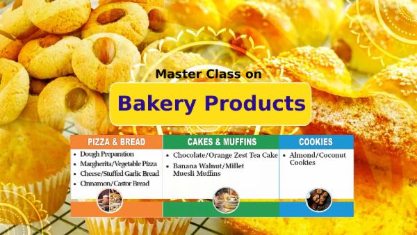 Masterclass on Bakery Products by FICSI eLearning Zone