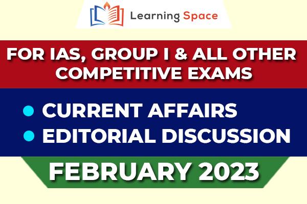 Current Affairs & Editorial Discussion - February 2023 cover