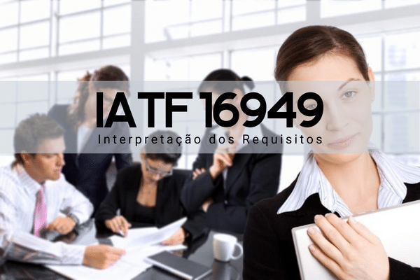 IATF 16949: 2016 - Interpretação dos Requisitos cover