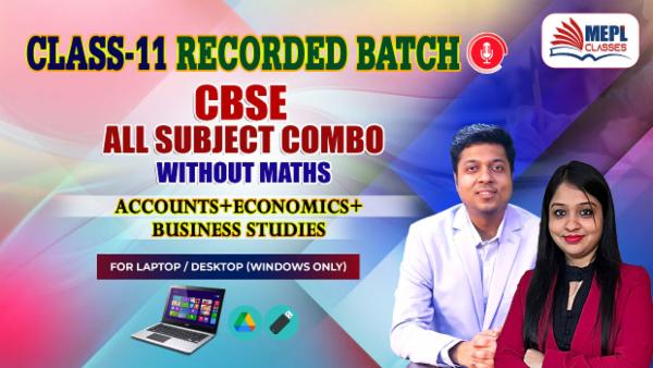 CLASS 11 - CBSE ALL SUBJECT COMBO WITHOUT MATHS - RECORDED CLASSES - FOR LAPTOP/DESKTOP (WINDOWS ONLY) cover