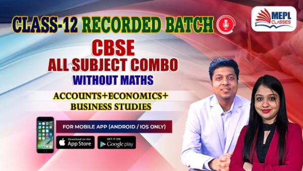 CLASS 12 - CBSE ALL SUBJECT COMBO WITHOUT MATHS - RECORDED CLASSES - FOR MOBILE APP (ANDROID/IOS ONLY) cover