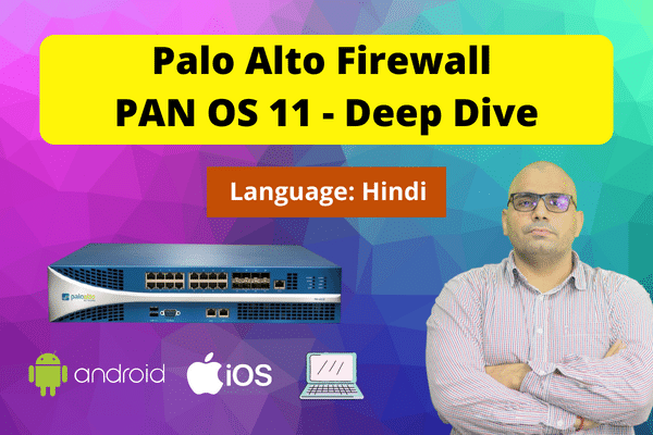 PaloAlto PCNSE Firewall Training - PANOS-11 Deep Dive (Hindi) cover