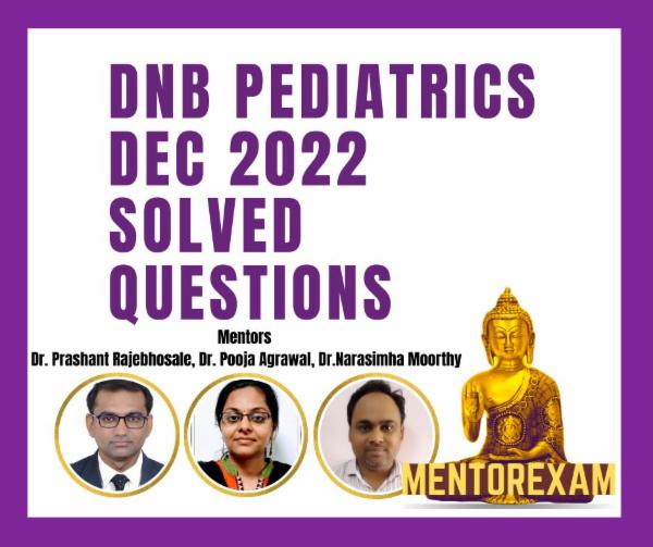 DNB Pediatrics Dec 2022 Solved Papers cover