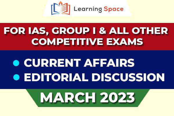 Current Affairs & Editorial Discussion - March 2023 cover