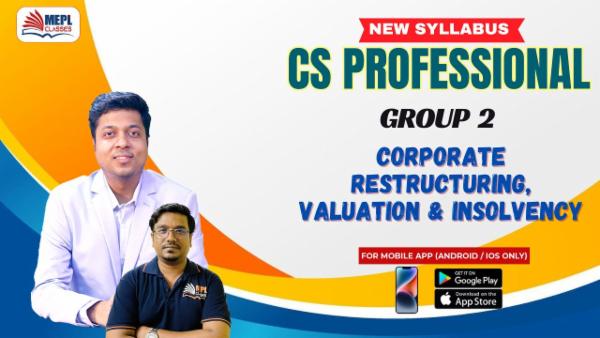 CS PROFESSIONAL (NEW) - GROUP 2 - CORPORATE RESTRUCTURING, VALUATION & INSOLVENCY - FOR MOBILE APP (ANDROID / IOS ONLY) cover
