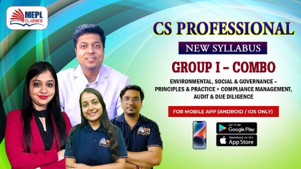 CS PROFESSIONAL (NEW) - ENVIRONMENTAL, SOCIAL & GOVERNANCE - PRINCIPLES & PRACTICE AND COMPLIANCE MANAGEMENT, AUDIT & DUE DILIGENCE COMBO - FOR MOBILE APP (ANDROID ONLY) cover