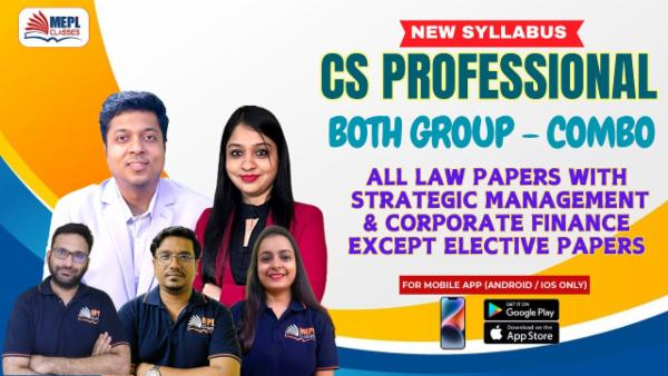 CS PROFESSIONAL (NEW) - BOTH GROUP - ALL LAW PAPERS WITH STRATEGIC MANAGEMENT & CORPORATE FINANCE EXCEPT ELECTIVE PAPERS SUPER COMBO - FOR MOBILE APP (ANDROID ONLY) cover