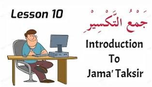 Lesson 10 : Introduction To Jama' Taksir (The Plurals) cover