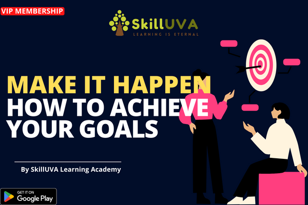 Make IT Happen - How to Achieve Your Goals cover