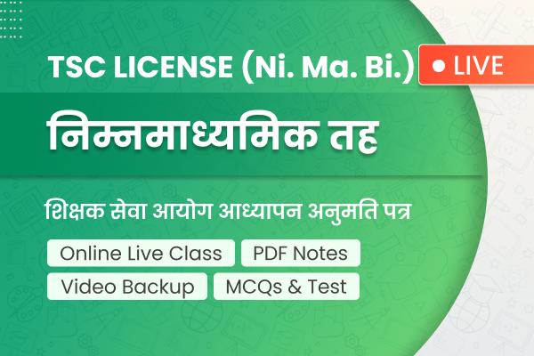 TSC License - Ni. Ma. Bi. | आध्यापन अनुमति पत्र - नि. मा. वि - Live Class cover