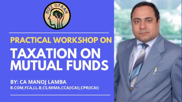 2 Hour Master Class on Taxation of Mutual Funds cover