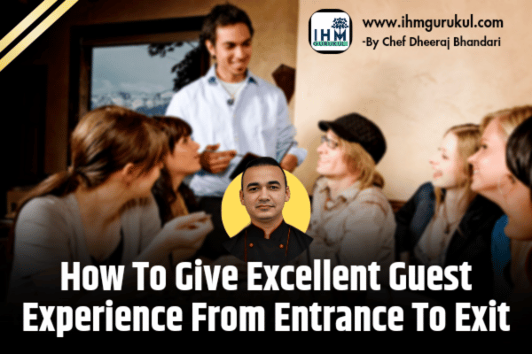 How To Give Excellent Guest Experience From Entrance To Exit cover