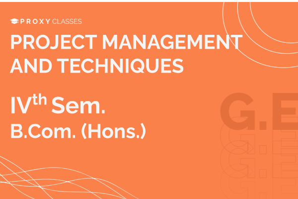 Project Management and Techniques - IVth Sem cover
