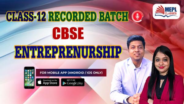 CLASS 12 - CBSE - ENTREPRENEURSHIP - RECORDED CLASSES - FOR MOBILE APP (ANDROID/IOS ONLY) cover