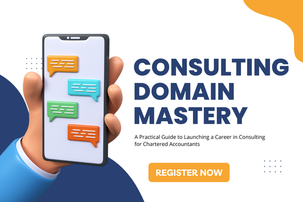 Consulting Mastery: Launching a Career for CAs cover