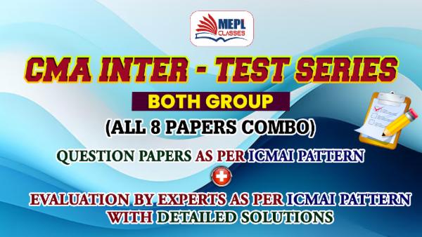 CMA INTER - NEW SYLLABUS - TEST SERIES - ALL 8 PAPERS BOTH GROUP COMBO cover