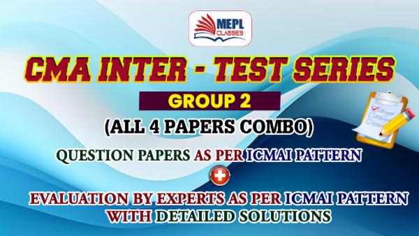 CMA INTER - NEW SYLLABUS - TEST SERIES - GROUP 2 COMBO cover