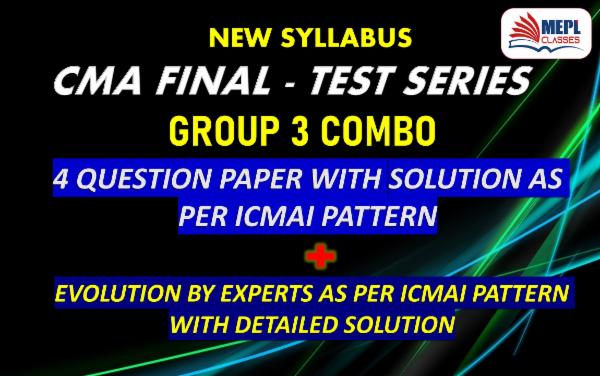 CMA FINAL - NEW SYLLABUS - TEST SERIES - GROUP 3 COMBO cover