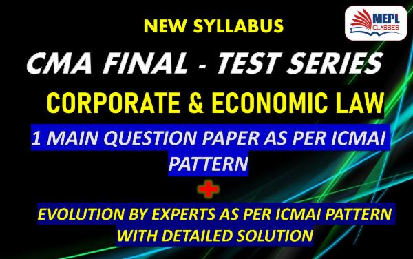 CMA FINAL - NEW SYLLABUS - TEST SERIES - CORPORATE & ECONOMIC LAWS cover