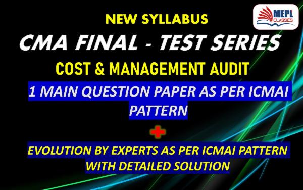 CMA FINAL - NEW SYLLABUS - TEST SERIES - COST & MANAGEMENT AUDIT cover