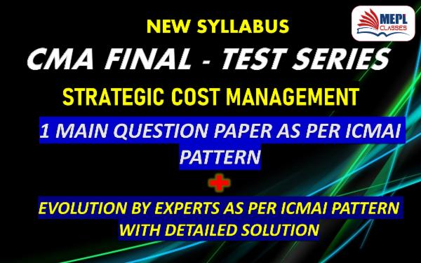 CMA FINAL - NEW SYLLABUS - TEST SERIES - STRATEGIC COST MANAGEMENT cover