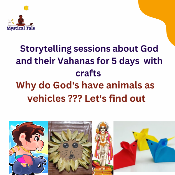Workshop on God and their Vahanas (Storytelling and crafts ) cover