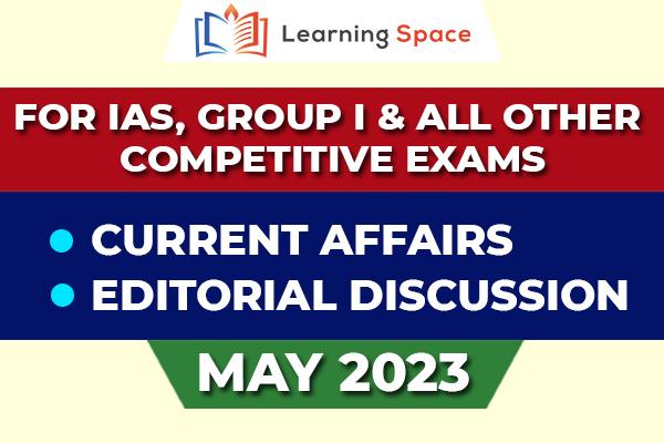 Current Affairs & Editorial Discussion - May 2023 cover