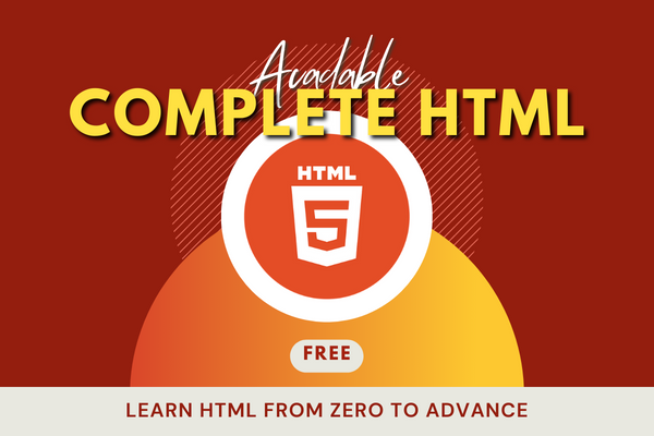 HTML Complete Course From Zero to Advance Level cover