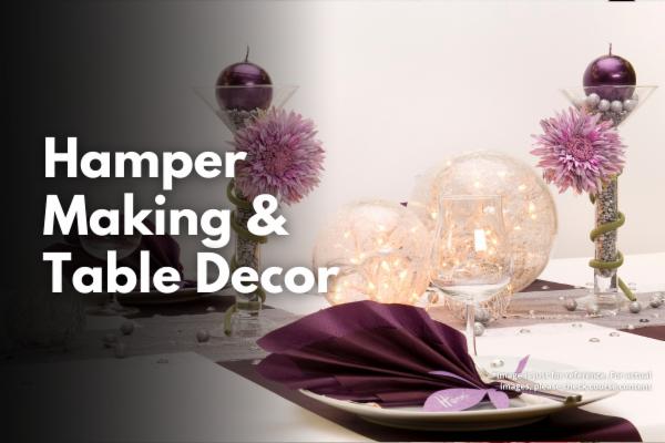 Hamper Making & Table Decor cover