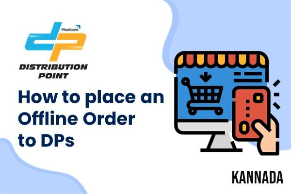How to Place an Offline Order to DPs - Kannada cover